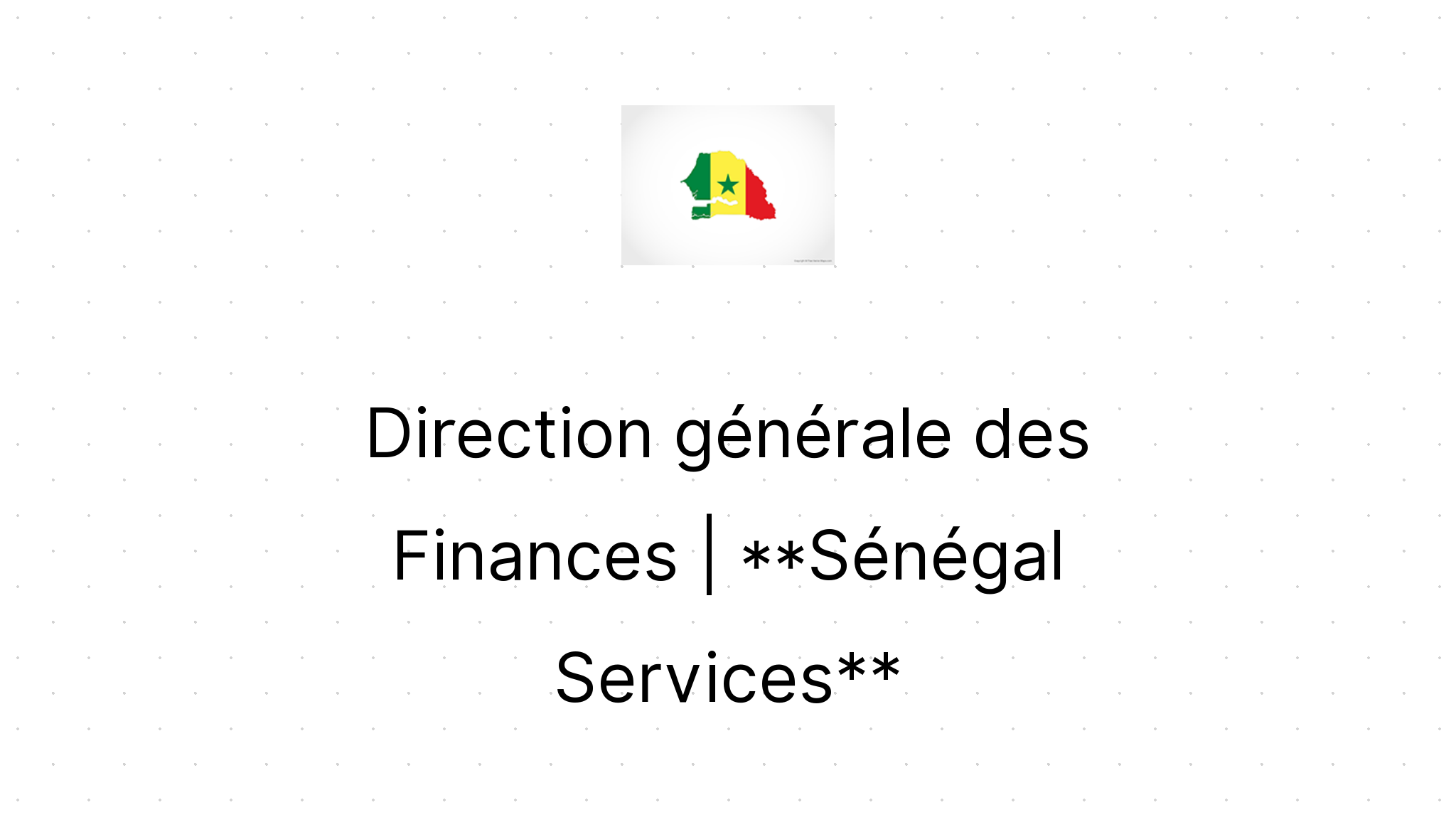 Direction Générale Des Finances | Sénégal Services